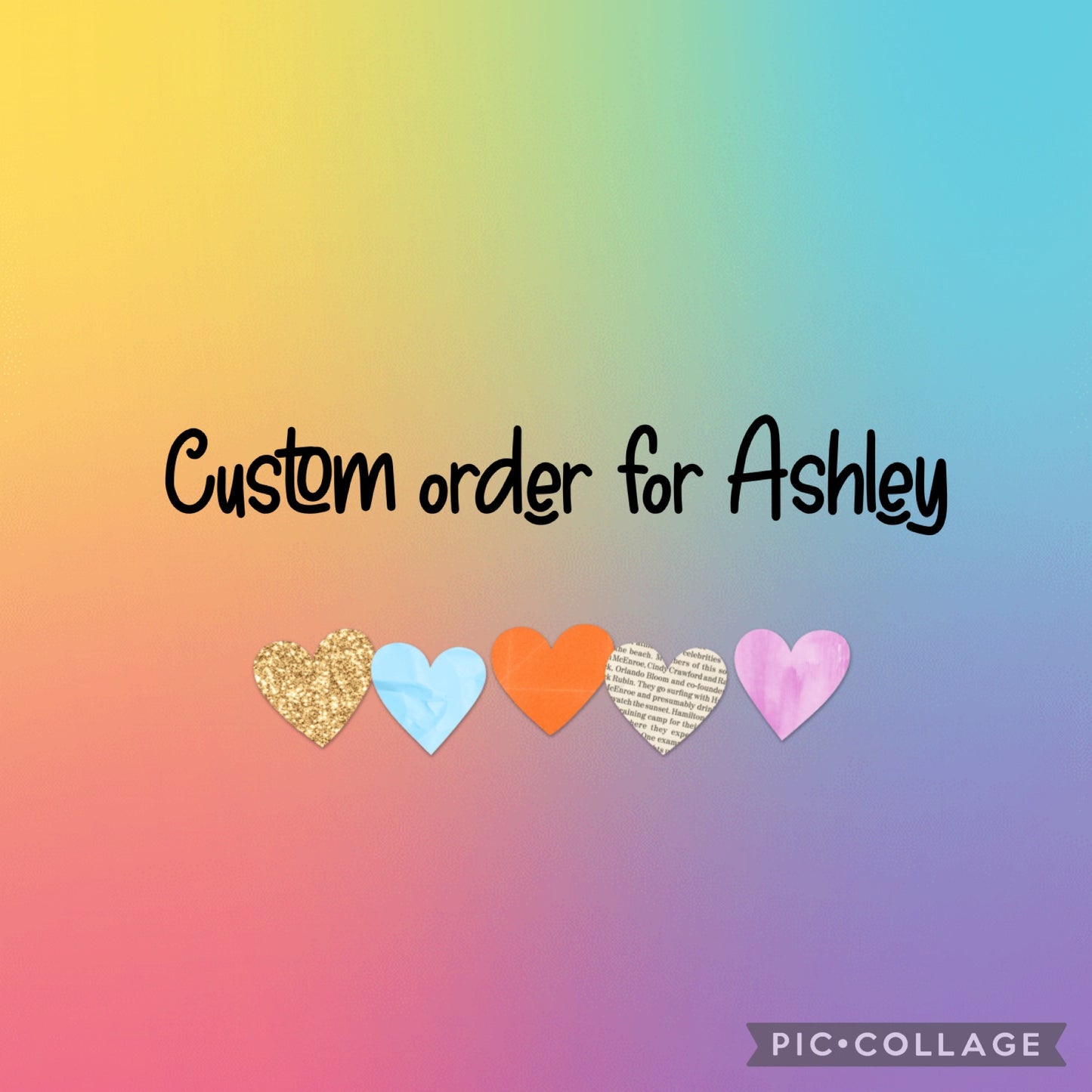 Custom order for Ashley😊✨💖💕