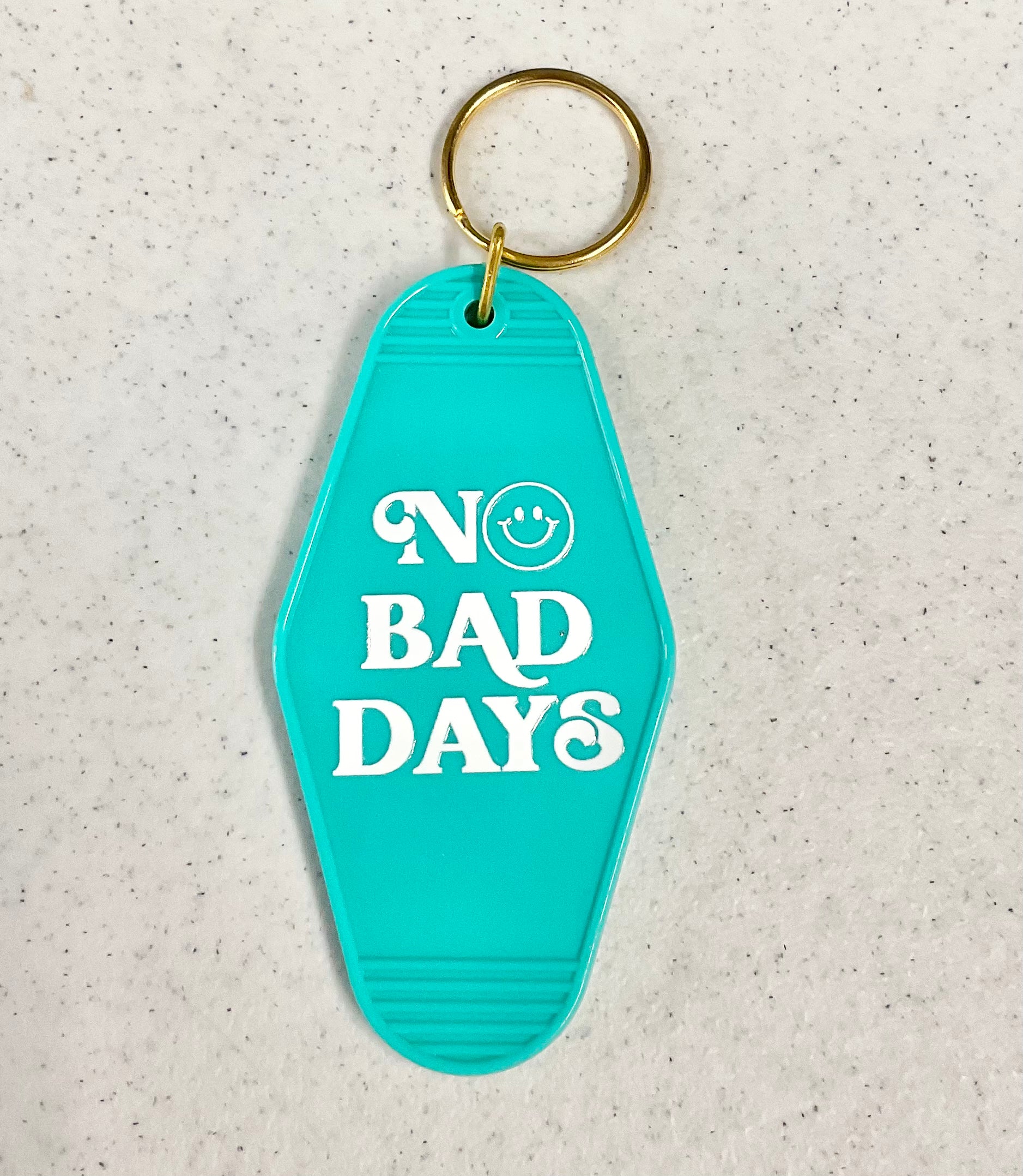 No bad days keychain